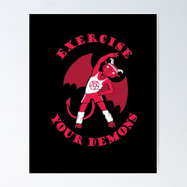 Item preview, Exercise Your Demons designed and sold by DinoMike.