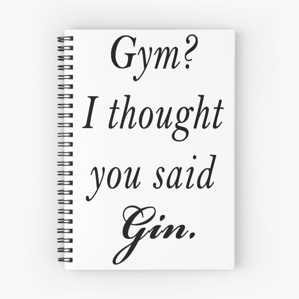 Item preview, Gym? I thought you said gin.  designed and sold by printingmotion.