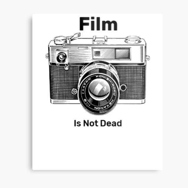 FILM IS NOT DEAD Metal Print