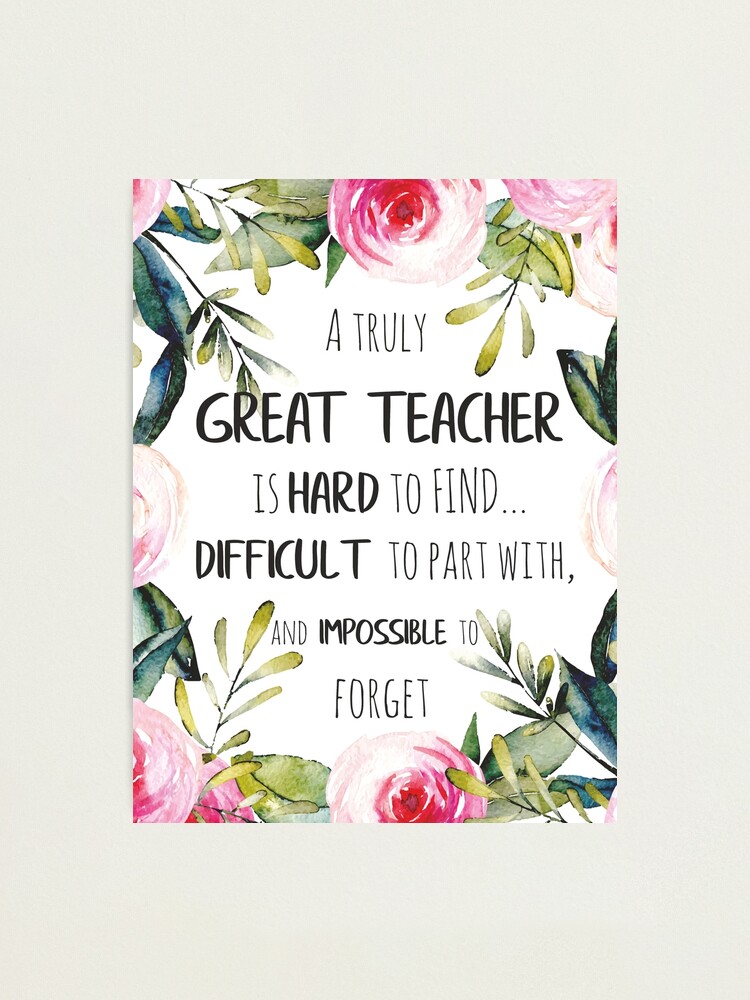 Great teacher Quote / Teacher Farewell gift Leaving Gift Idea / Teacher  appreciation / School Quote