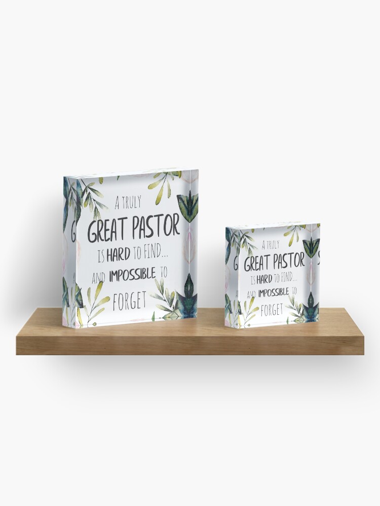 Alternate view of A truly great pastor is hard to find / Pastor thank you quote / Pastor Farewell gift Leaving Gift Idea Acrylic Block