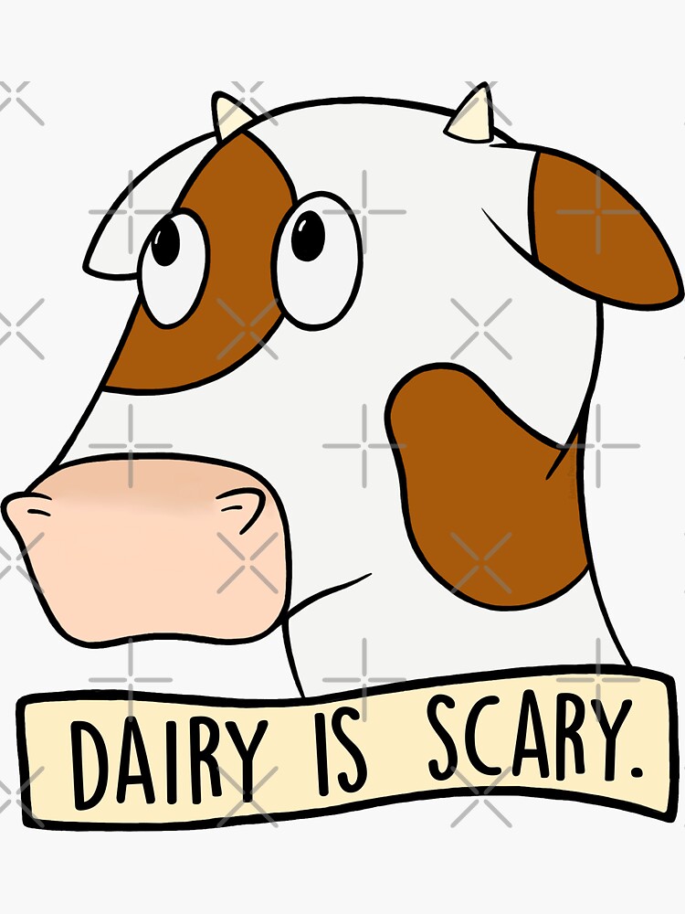 "Dairy is Scary" Sticker by BaconPancakes21 Redbubble