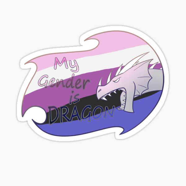 My Gender is DRAGON: Genderfluid Sticker