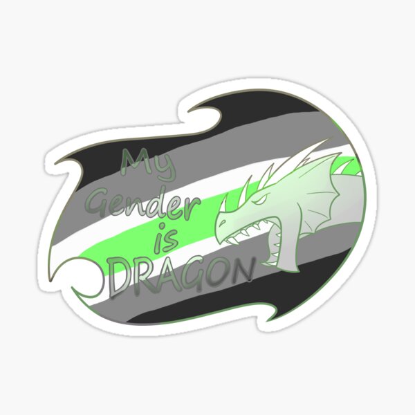 My Gender is DRAGON: Agender Sticker