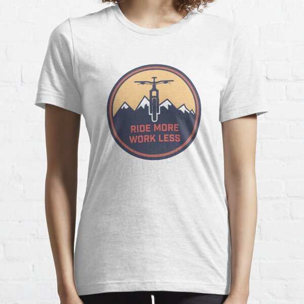 Rouler plus de travail moins T-shirt essentiel