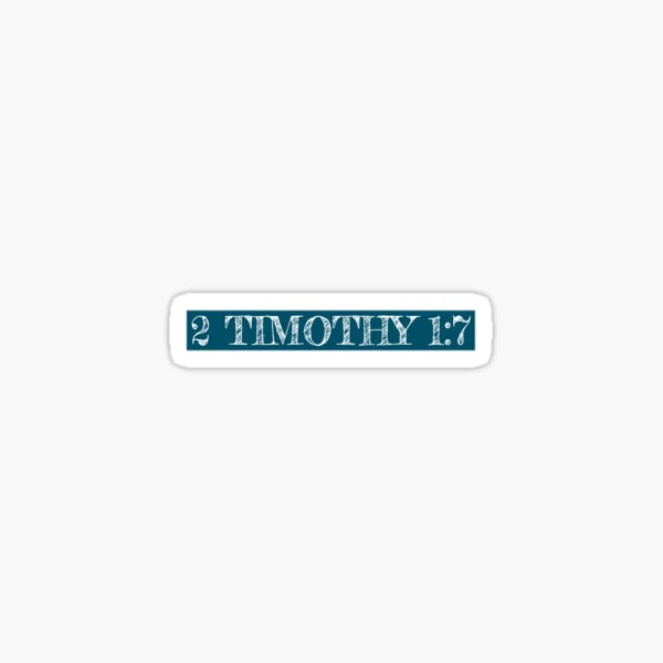 Timothy 1:7 Sticker, Faith stickers, Christian sticker, Religious deca –  Neyastickershop