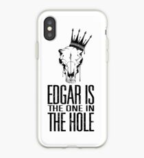 Edgar Is The One In The Hole iPhone Case