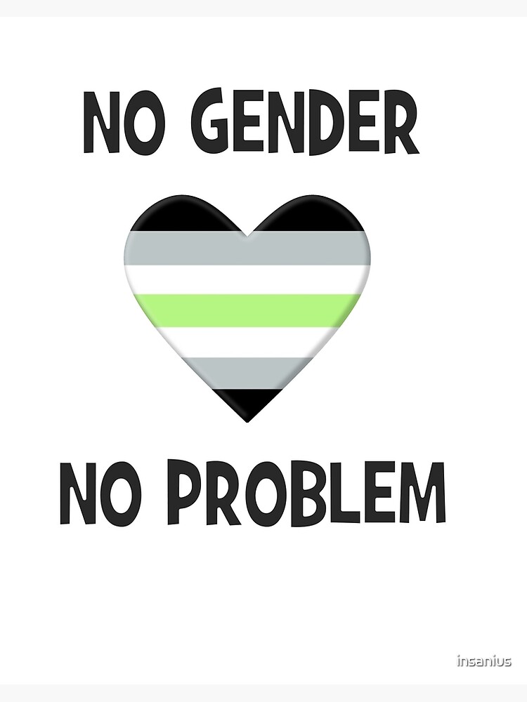 Agender Genderless No Gender No Problem Funny Meme Gift Lgbt Lgbtq Gay Non Binary Non Binary Agender Flag No Gender Art Board Print By Insanius Redbubble