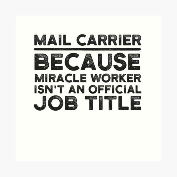 Funny Mail Carrier Art Prints Redbubble