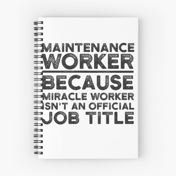 Item preview, Maintenance Worker Because Miracle Worker Isn't An Official Job Title designed and sold by UneDesigns.