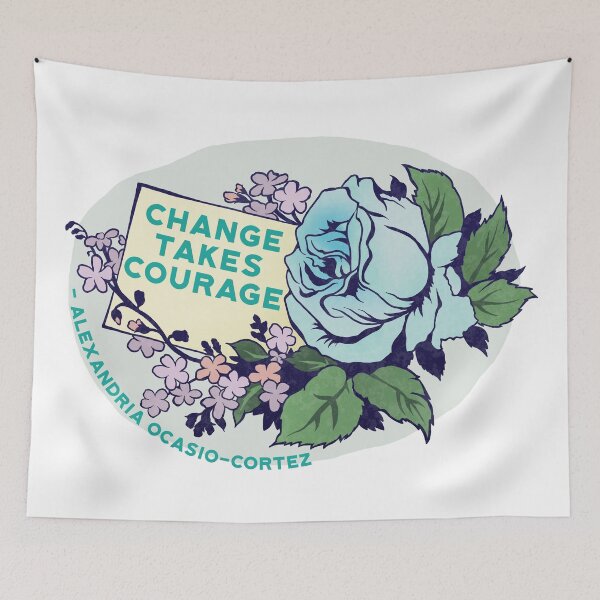Item preview, Change Takes Courage - Alexandria Ocasio-Cortez designed and sold by fabfeminist.