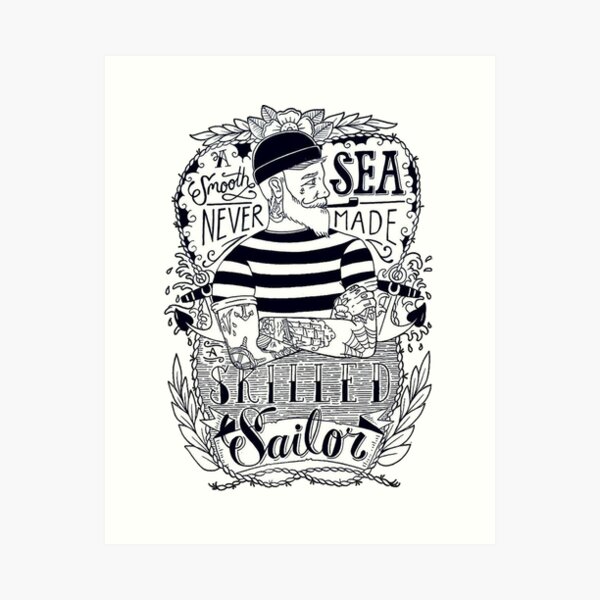 Item preview, A SMOOTH SEA NEVER MADE SKILLED SAILOR designed and sold by UbeeStore.