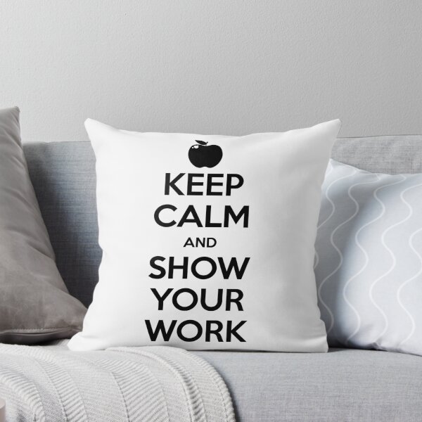 Item preview, Keep Calm and Show Your Work designed and sold by wheedesign.