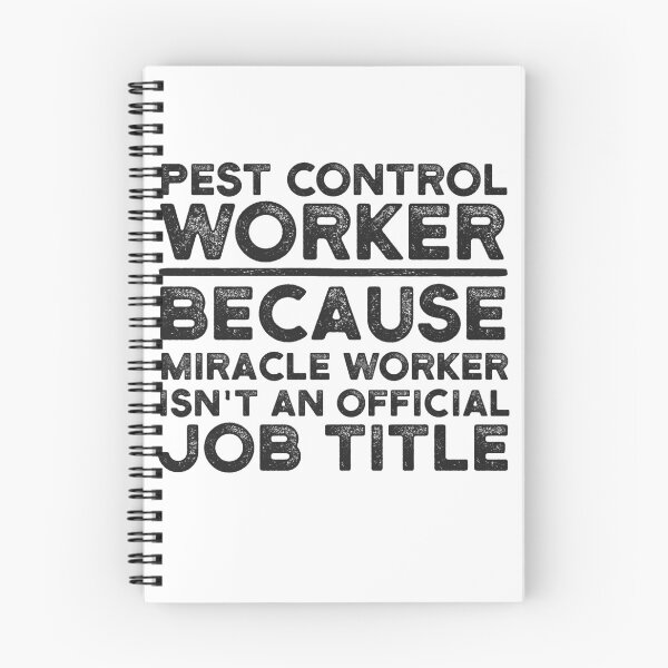 Item preview, Pest Control Worker Because Miracle Worker Isn't An Official Job Title designed and sold by UneDesigns.