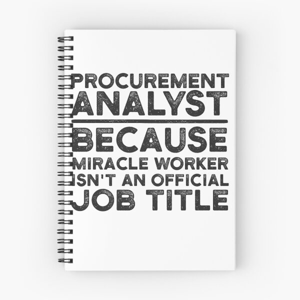 Item preview, Procurement Analyst Because Miracle Worker Isn't An Official Job Title designed and sold by UneDesigns.