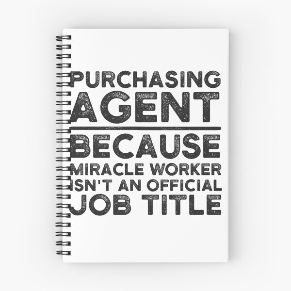 Item preview, Purchasing Agent Because Miracle Worker Isn't An Official Job Title designed and sold by UneDesigns.