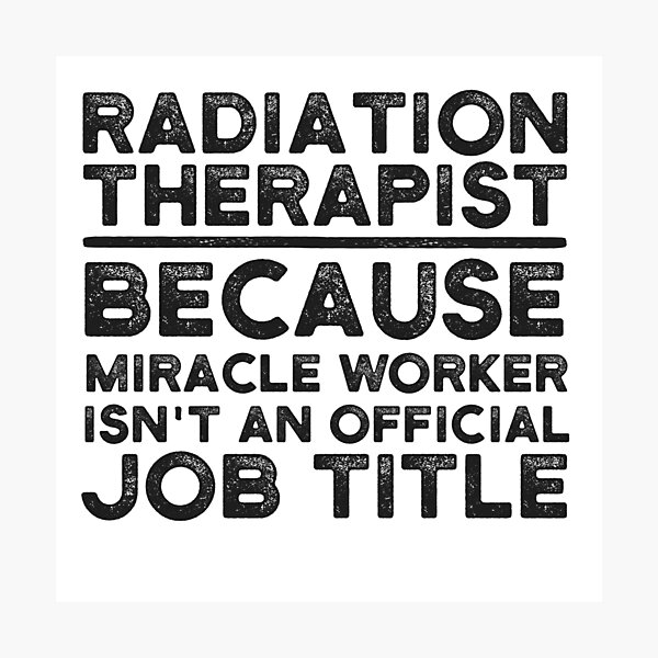 Radiation Therapist Wall Art Redbubble