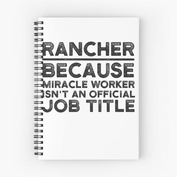 Item preview, Rancher Because Miracle Worker Isn't An Official Job Title designed and sold by UneDesigns.