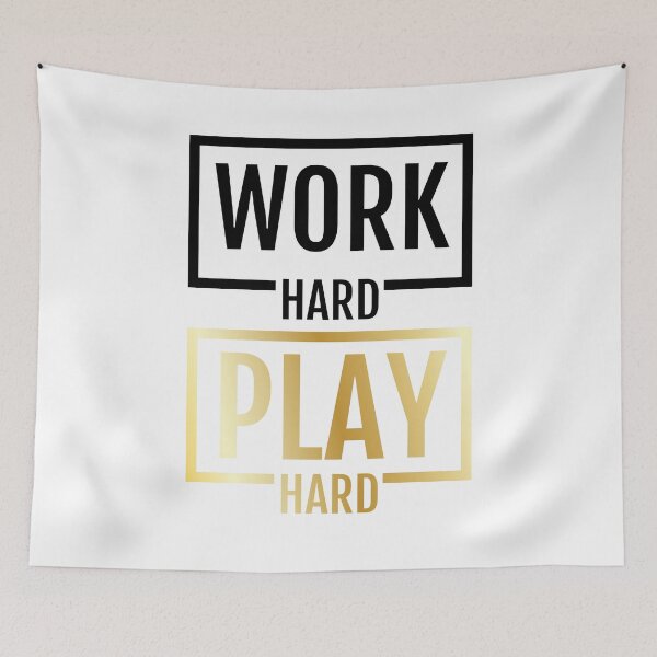Item preview, Work Hard Play Hard designed and sold by JamesMcGill1.