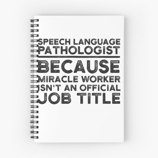 Item preview, Speech Language Pathologist Because Miracle Worker Isn't An Official Job Title designed and sold by UneDesigns.