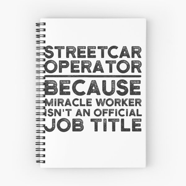 Item preview, Streetcar Operator Because Miracle Worker Isn't An Official Job Title designed and sold by UneDesigns.