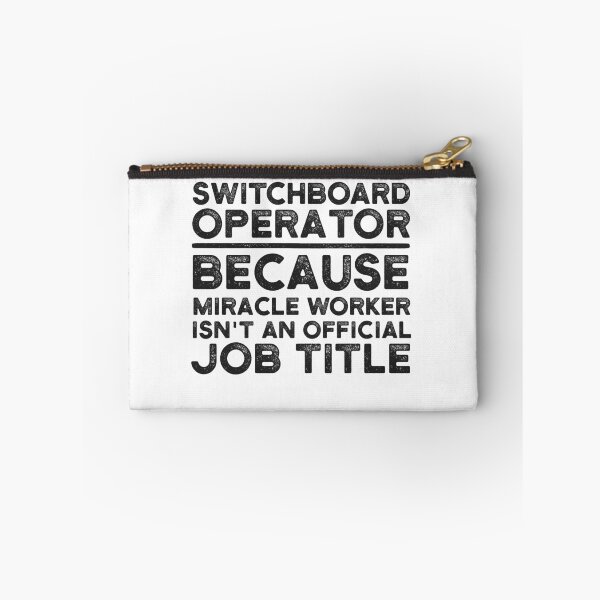 Item preview, Switchboard Operator Because Miracle Worker Isn't An Official Job Title designed and sold by UneDesigns.