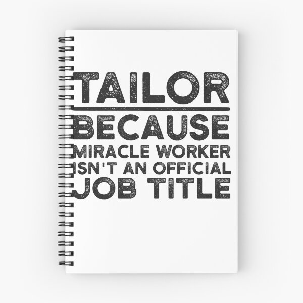 Item preview, Tailor Because Miracle Worker Isn't An Official Job Title designed and sold by UneDesigns.