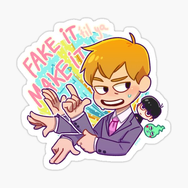 Fake It 'Til You Make It! Sticker