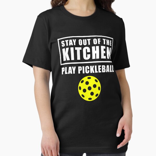 Item preview, Funny Pickleball Gift  - Stay Out Of The Kitchen Play Pickleball designed and sold by asteamapparel.