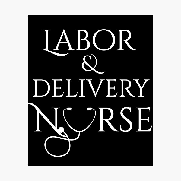 Item preview, Labor & Delivery Nurse designed and sold by marosharaf.