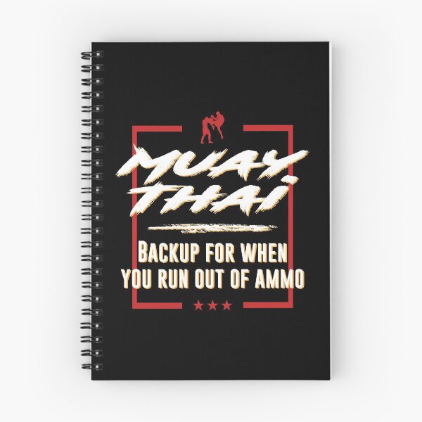 Item preview, Muay Thai Backup For When Run Out of Ammo Kickboxing designed and sold by KNUXX Shop.