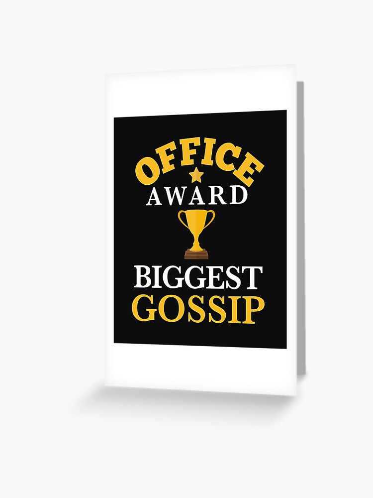 Office White Elephant Gift Sarcastic Award for Biggest Gossip Funny Shirt
