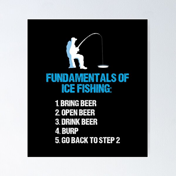  Funny Ice Fishing Fundamentals Beer Drinkers T-Shirt