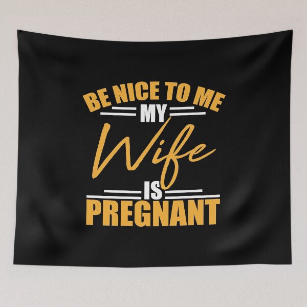 Item preview, Pregnant Shirt Be Nice To Me My Wife Is Pregnant Gift Tee designed and sold by haselshirt.