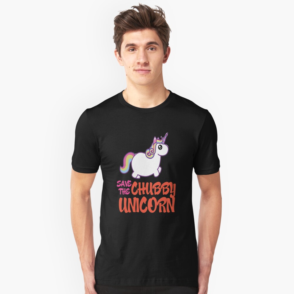 save chubby unicorn shirt