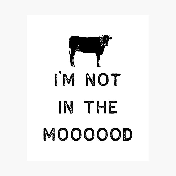Item preview, Farming Shirt Not In The Mooood Cow Black Cute Gift Farm Country USA designed and sold by threadsmonkey.