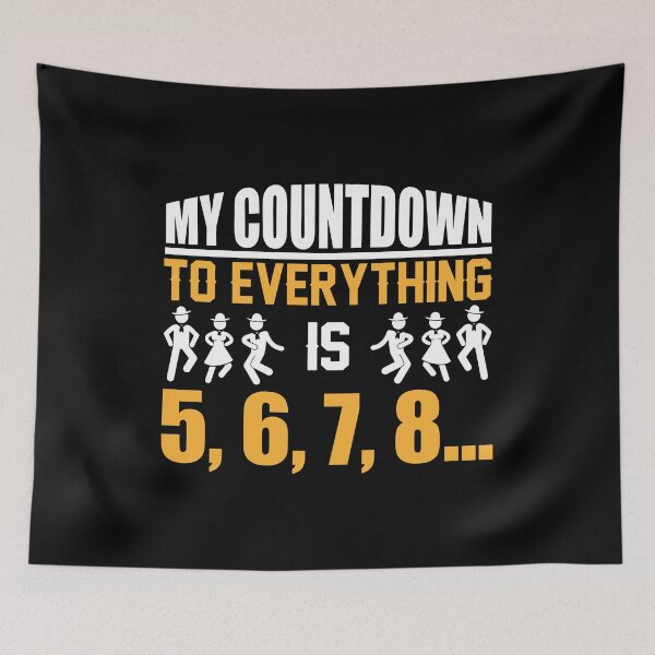 Item preview, Line Dance Shirt My Count Down To Everything Gift Tee designed and sold by haselshirt.