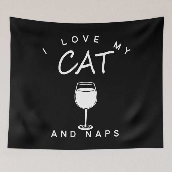 Item preview, I Love My Cat Wine And Naps designed and sold by Vroomie.