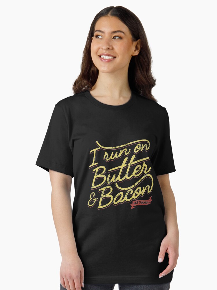 Thumbnail 2 of 7, Essential T-Shirt, I Run On Butter And Bacon Ketomaniac - Ketogenic Diet Gift designed and sold by yeoys.