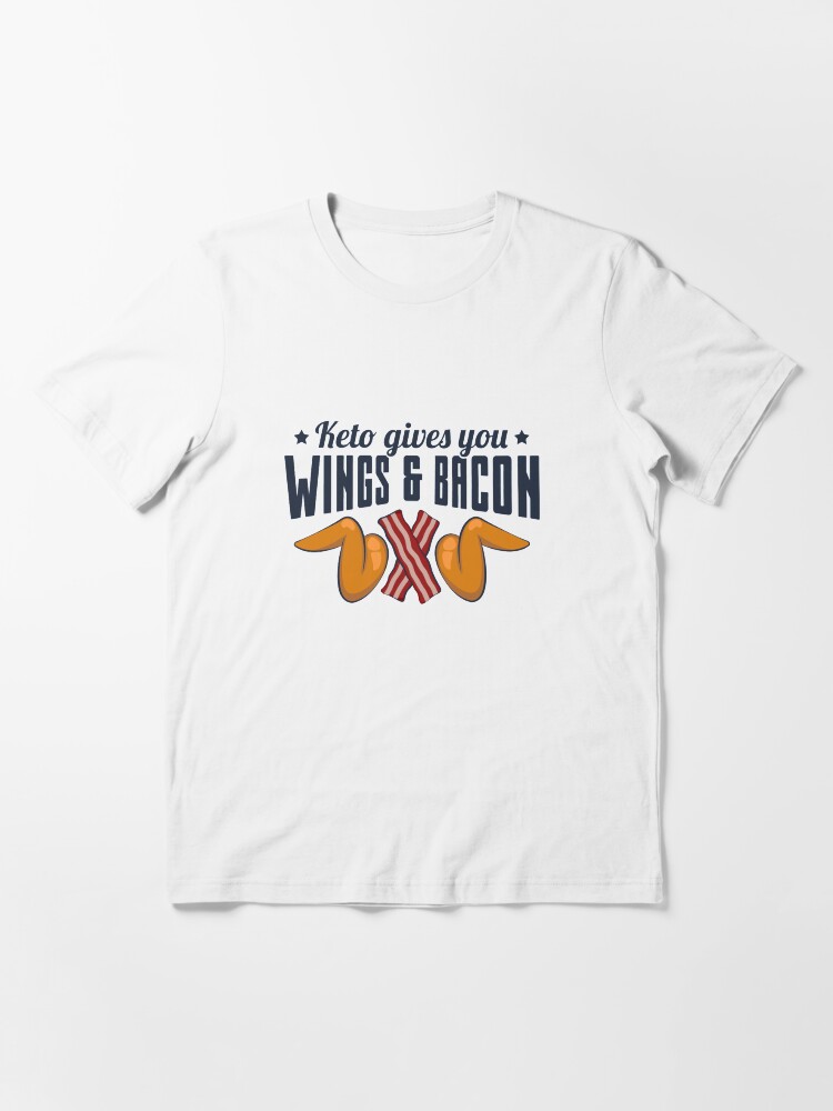 Thumbnail 3 of 7, Essential T-Shirt, Keto Gives You Wings And Bacon - Ketogenic Diet Gift designed and sold by yeoys.