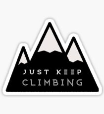 Just Keep Climbing Sticker