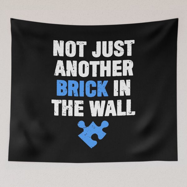 Item preview, Not Just Another Brick In The Wall Autism Awareness designed and sold by hadicazvysavaca.