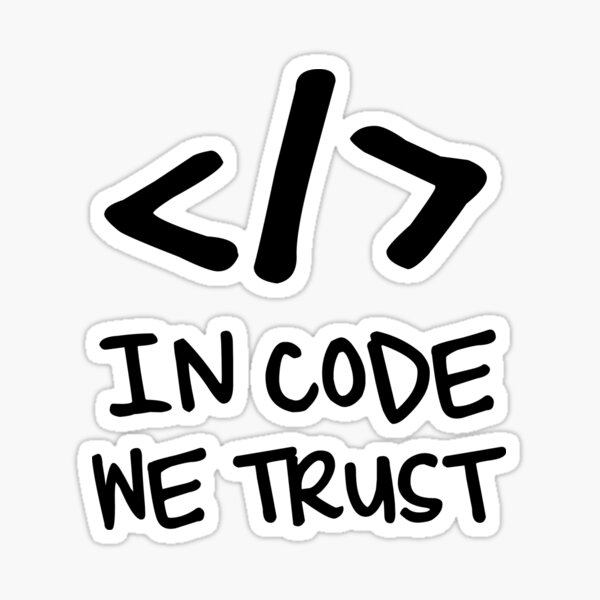 ★ En code, nous faisons confiance Sticker
