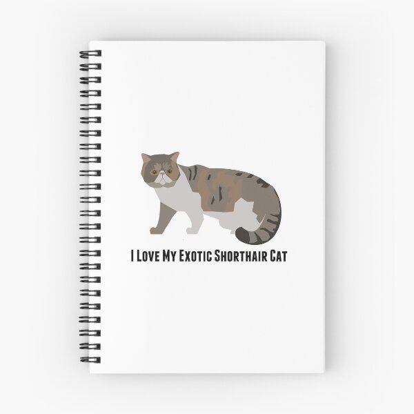 Item preview, I Love My Exotic Shorthair Cat designed and sold by rodie9cooper6.
