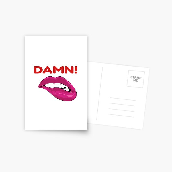 Damn Fine Girl Or Boy Man Woman Hot Sexy Licking Lips Design T Shirts Postcard