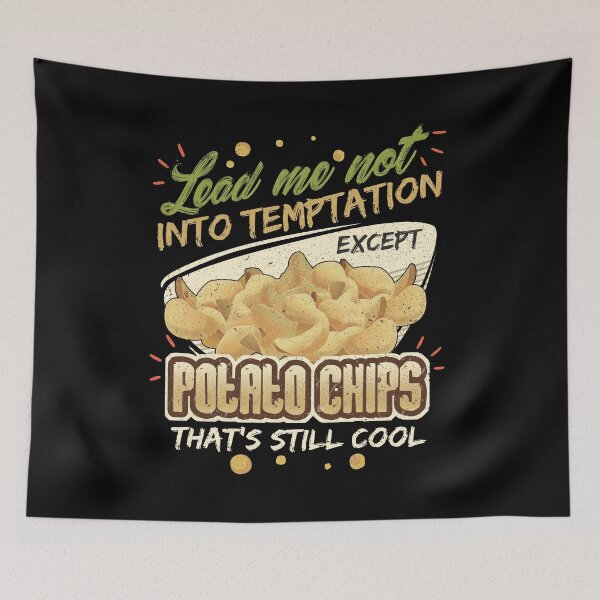Item preview, Lead Me Not Into Temptation Except Potato Chips That's Still Cool designed and sold by Orange Pieces.