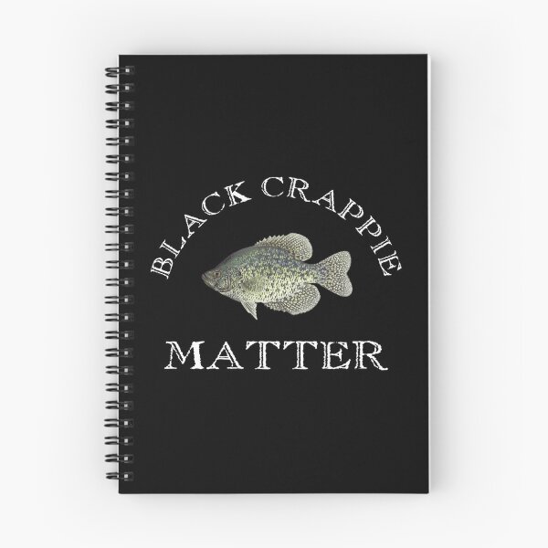 Item preview, Black Crappie Matter White Font, Crappie Fishing designed and sold by Designs4Less.