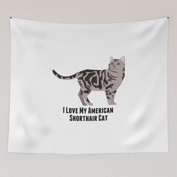 Item preview, I Love My American  Shorthair Cat designed and sold by rodie9cooper6.