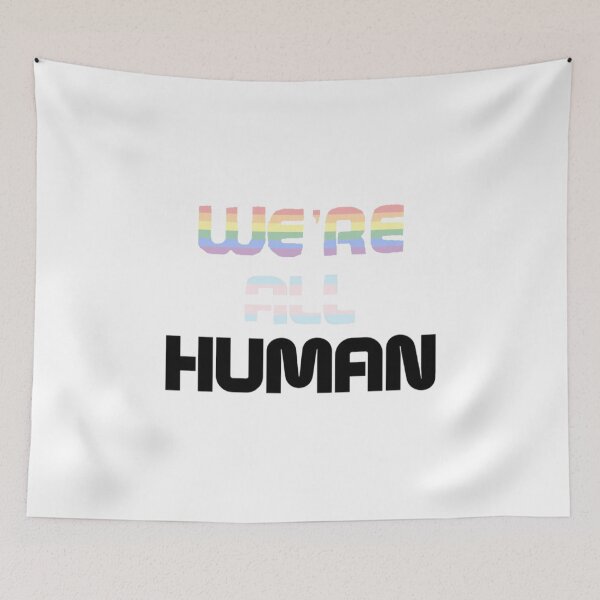 Item preview, We’re All Human designed and sold by cj ☹︎.