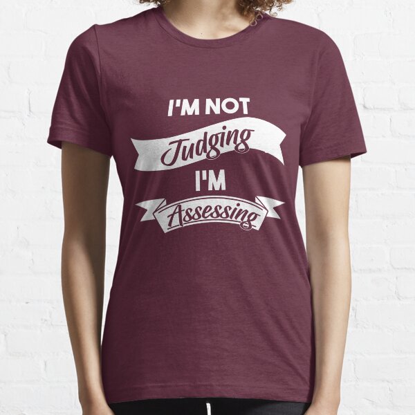 No estoy juzgando, estoy evaluando al trabajador social divertido Camiseta esencial